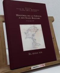 Història de la Ciencia a les Illes Balears. Volum IV. El segle XIX - Varis.