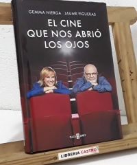 El cine que nos abrió los ojos - Gemma Nierga i Jaume Figueras