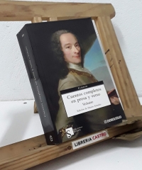 Cuentos completos en prosa y verso - Voltaire