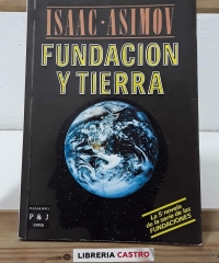 Fundación y Tierra - Isaac Asimov