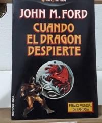 Cuando el dragón despierte - John M. Ford