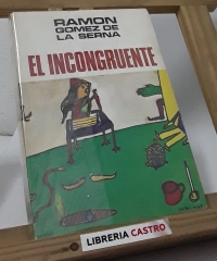 El incongruente - Ramón Gómez de la Serna
