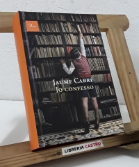Jo confesso - Jaume Cabré
