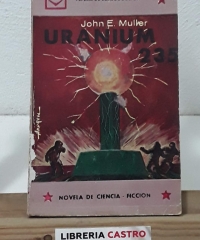 Uranium 235. Esfera de reproducción - John E. Muller