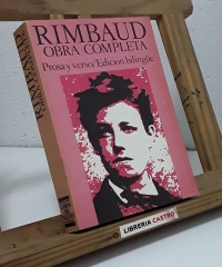 Rimbaud. Obra completa. Prosa y verso - Arthur Rimbaud.