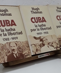 Cuba. La lucha por la libertad 1762-1970 (III tomos) - Hugh Thomas