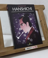 Hanshichi. Un detective en el Japón de los Samuráis - Okamoto Kidô