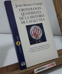Cronologia quotidiana de la història de Catalunya - Jesús Mestre i Campi.