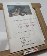 Crónica del Pirineo de Huesca - Tico Medina