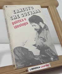 Política e ideología - Ernesto Che Guevara