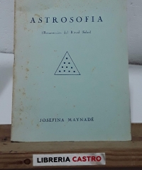 Astrosofía. Resurrección del Ritual Solar - Josefina Maynadé.