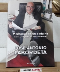Memorias de un beduino en el Congreso de los Diputados - José Antonio Labordeta