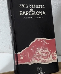 Guía secreta de Barcelona - José María Carandell