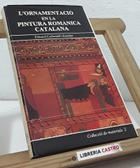L'ornamentació en la pintura romànica catalana - Eduard Carbonell i Esteller