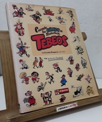 Cuando los cómics se llamaban Tebeos. La Escuela Bruguera 1945 - 1963 - Antoni Guiral