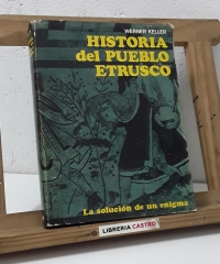 Historia del pueblo etrusco. La solución de un enigma - Werner Keller
