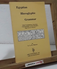 Egyptian Hieroglyphic Grammar - S A B Mercer