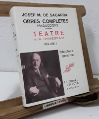 Obres Completes. Traduccions. Teatre de W. Shakespeare. Volum I - Josep Mª de Sagarra
