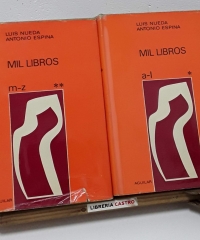 Mil Libros (II tomos) - Luis Nueda, Antonio Espina