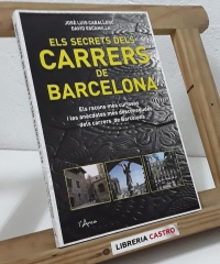 Els secrets dels carrers de Barcelona - José Luis Caballero i David Escamilla