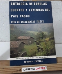 Antologia de fábulas cuentos y leyendas del País Vasco - Luis de Barandiaran Irizar