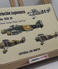 La aviación legionaria. España 1936-39 - Angelo Emiliani, Giuseppe F. Ghergo, Achille Vigna