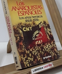 Los anarquistas españoles. Los años heroicos 1868-1936 - Murray Bookchin