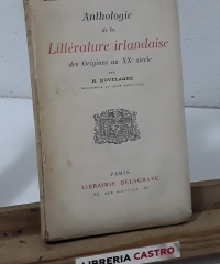 Anthologie de la littérature irlandaise des origines au XX siècle - H. Hovelaque