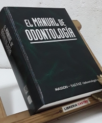 El manual de odontología - José Javier Echevarría García, Emili Cuenca Sala y Josep Pumarola Suñé