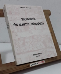Vocabolario del dialetto chioggiotto - R. Naccari e G. Boscolo.