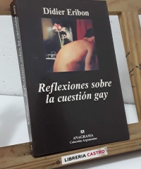 Reflexiones sobre la cuestión gay - Didier Eribon
