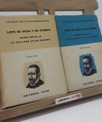 Lope de Vega y su tiempo. Estudio especial de El villlano en su rincón (II Tomos, estudios y textos) - Joaquín de Entrambasaguas