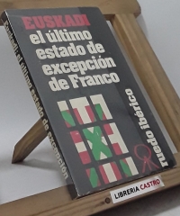 Euskadi, el último estado de excepción de Franco - Varios