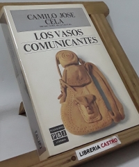 Los vasos comunicantes - Camilo José Cela