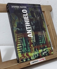 Antihielo - Stephen Baxter