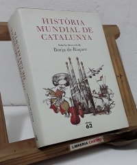 Història mundial de Catalunya - Sota la direcció de Borja de Riquer.