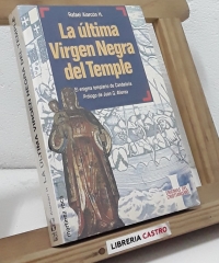 La última Virgen Negra del Temple - Rafael Alarcón H