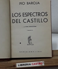 Los espectros del castillo y otras narraciones - Pío Baroja.