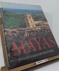 Los Mayas, una civilización milenaria - Nikolai Grube