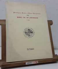 Privilegios Reales y Viejos Documentos VIII. Jerez de la Frontera  I - XI (Numerado) - Varios.