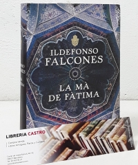 La mà de Fàtima - Ildefonso Falcones