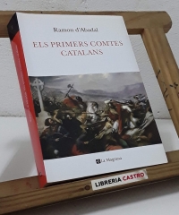 Els primers comtes catalans - Ramon d'Abadal