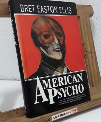 American Psycho - Bret Easton Ellis.