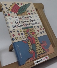 El castell dels destins encreuats - Italo Calvino