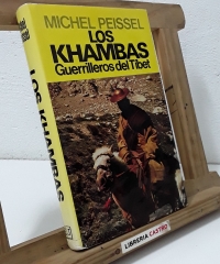 Los Khambas. Guerrilleros del Tíbet - Michel Peissel