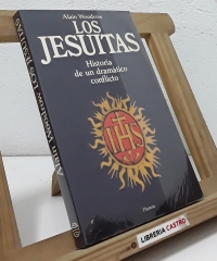 Los Jesuitas. Historia de un dramático conflicto - Alain Woodrow