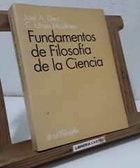 Fundamentos de Filosofía de la Ciencia - José A. Díez y C. Ulises Moulines