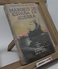 Marinos de España en guerra - Mauricio de Oliveira