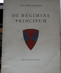 De Regimine Principum MCCCV-MCCCLXXXI - (edició numerada) - Fra Pere d´Aragó