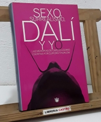 Sexo, surrealismo, Dalí y yo - Clifford Thurlow
